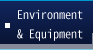 Environment & Equipment